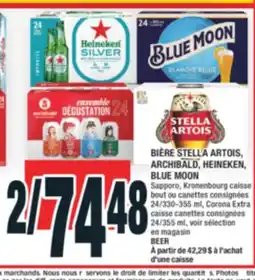 Super C BIÈRE STELLA ARTOIS, ARCHIBALD, HEINEKEN, BLUE MOON | BEER offer