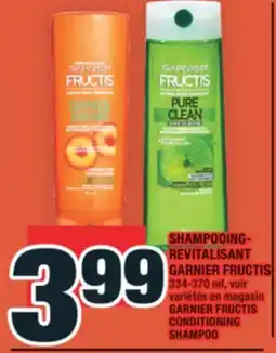Super C SHAMPOOING- REVITALISANT GARNIER FRUCTIS | GARNIER FRUCTIS CONDITIONING SHAMPOO offer