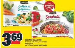 Super C LÉGUMES SELECTION | SELECTION FROZEN VEGETABLES offer