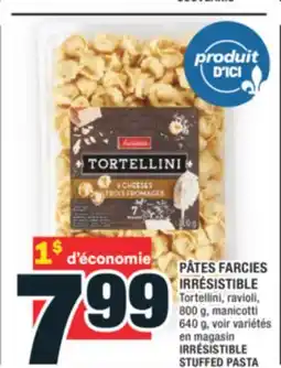 Super C PÂTES FARCIES IRRÉSISTIBLE | IRRÉSISTIBLE STUFFED PASTA offer