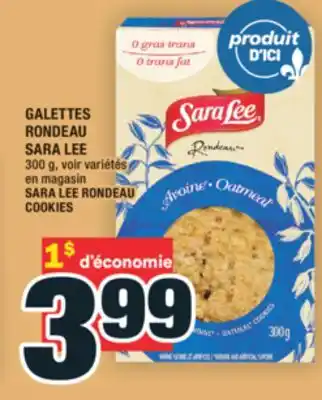 Super C GALETTES RONDEAU SARA LEE | SARA LEE RONDEAU COOKIES offer
