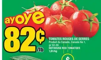 Super C TOMATES ROUGES DE SERRES | HOTHOUSE RED TOMATOES offer