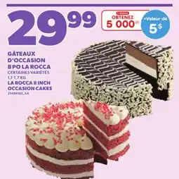 Provigo GÂTEAUX D'OCCASION 8 PO LA ROCCA, 1,1-1,7 KG offer