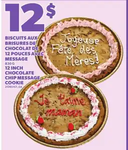 Provigo BISCUITS AUX BRISURES DE CHOCOLAT DE 12 POUCES AVEC MESSAGE, 830 G offer