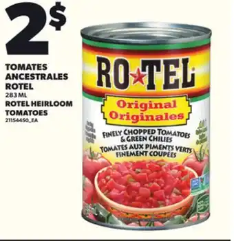 Provigo TOMATES ANCESTRALES ROTEL, 283 ML offer