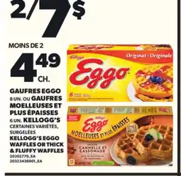 Provigo GAUFRES EGGO 8 UN OU GAUFRES MOELLEUSES ET PLUS ÉPAISSES 6 UN. KELLOGG'S offer