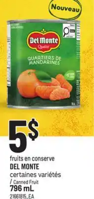 Provigo DEL MONTE FRUITS EN CONSERVE, 796 ML offer