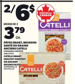 Provigo PÂTES SMART, MOISSON SANTÉ OU GRAINS ANCIENS CATELLI, 340/375 G offer
