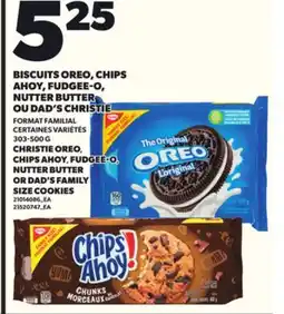 Provigo BISCUITS OREO, CHIPS AHOY, FUDGEE-O, NUTTER BUTTER OU DAD'S CHRISTIE, 303-500 G offer