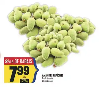 Marché Adonis AMANDES FRAÎCHES | FRESH ALMONDS offer