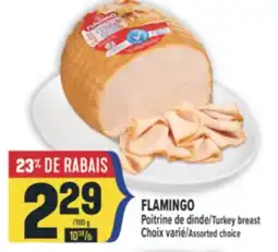 Marché Adonis FLAMINGO POITRINE DE DINDE | TURKEY BREAST offer