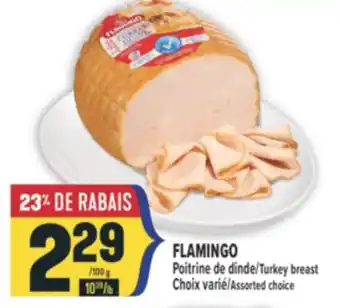Marché Adonis FLAMINGO POITRINE DE DINDE | TURKEY BREAST offer