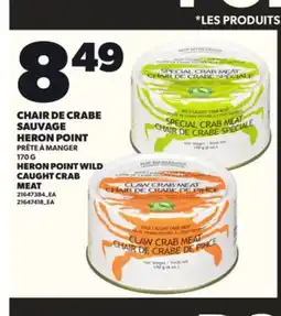 Provigo CHAIR DE CRABE SAUVAGE HERON POINT PRÊTE À MANGER, 170 G offer