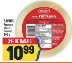 Marché Adonis SAPUTO Fromage | Cheese Friulano offer