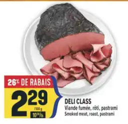 Marché Adonis DELI CLASS VIANDE FUMÉE, RÔTI, PASTRAMI | SMOKED MEAT, ROAST, PASTRAMI offer