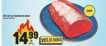 Marché Adonis TÊTE DE FILET MIGNON DE BOEUF | Beef butt tenderloin offer