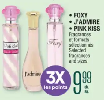 Jean Coutu FOXY, J'ADMIRE, PINK KISS Selected fragrances and sizes offer