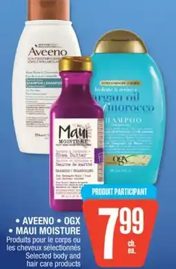 Jean Coutu AVEENO • OGX • MAUI MOISTURE Selected body and hair care products offer