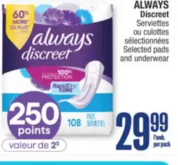 Jean Coutu ALWAYS Discreet Selected pads and underwear offer