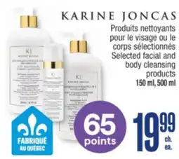 Jean Coutu KARINE JONCAS Selected facial and body cleansing products offer