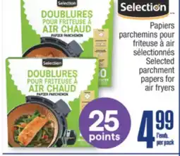Jean Coutu SELECTION Selected parchment papers for air fryers offer