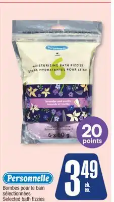 Jean Coutu PERSONNELLE Selected bath fizzies offer