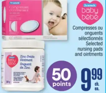 Jean Coutu Personnelle Selected nursing pads and ointments offer
