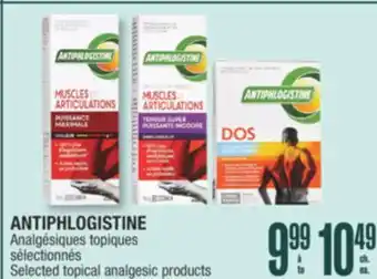 Jean Coutu ANTIPHLOGISTINE Selected topical analgesic products offer