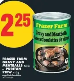 No Frills Fraser farm gravy and meatballs or puritan stew offer