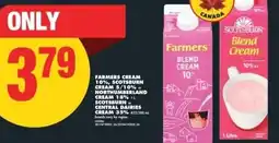 No Frills Farmers cream 10%, scotsburn cream 5/10% - northumberland cream 18% scotsburn or central dairies cream 35% offer