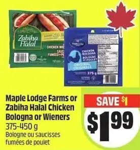FreshCo Maple lodge farms or zabiha halal chicken bologna or wieners offer