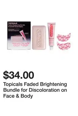 Sephora Topicals Faded Brightening Bundle for Discoloration on Face & Body offer