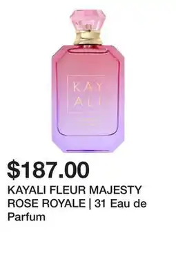Sephora KAYALI FLEUR MAJESTY ROSE ROYALE | 31 Eau de Parfum offer