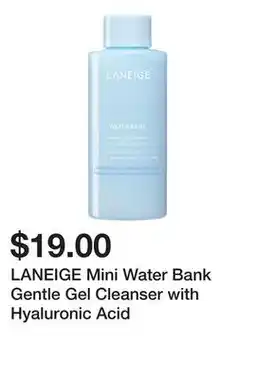 Sephora LANEIGE Mini Water Bank Gentle Gel Cleanser with Hyaluronic Acid offer