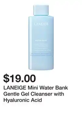Sephora LANEIGE Mini Water Bank Gentle Gel Cleanser with Hyaluronic Acid offer