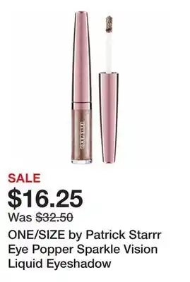 Sephora ONE/SIZE by Patrick Starrr Eye Popper Sparkle Vision Liquid Eyeshadow offer
