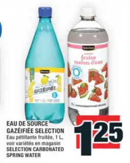 Super C EAU DE SOURCE GAZÉIFIÉE SELECTION | SELECTION CARBONATED SPRING WATER offer