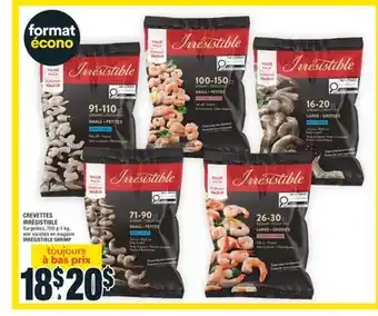 Super C CREVETTES IRRÉSISTIBLE | IRRÉSISTIBLE SHRIMP offer