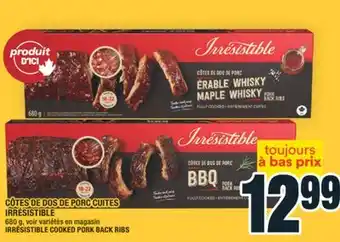 Super C CÔTES DE DOS DE PORC CUITES IRRÉSISTIBLE | IRRÉSISTIBLE COOKED PORK BACK RIBS offer