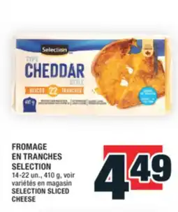 Super C FROMAGE EN TRANCHES SELECTION | SELECTION SLICED CHEESE offer