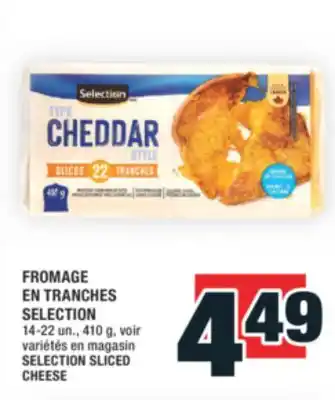 Super C FROMAGE EN TRANCHES SELECTION | SELECTION SLICED CHEESE offer