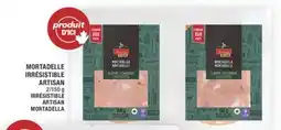Super C MORTADELLE IRRÉSISTIBLE ARTISAN | IRRÉSISTIBLE ARTISAN MORTADELLA offer