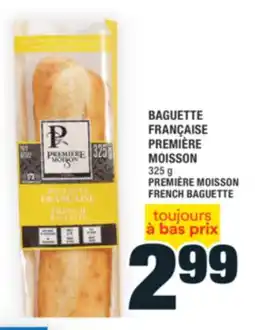 Super C BAGUETTE FRANÇAISE PREMIÈRE MOISSON | PREMIÈRE MOISSON FRENCH BAGUETTE offer