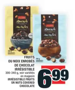 Super C FRUITS OU NOIX ENROBÉS DE CHOCOLAT IRRÉSISTIBLE | IRRÉSISTIBLE FRUITS OR NUTS COVERED CHOCOLATE offer