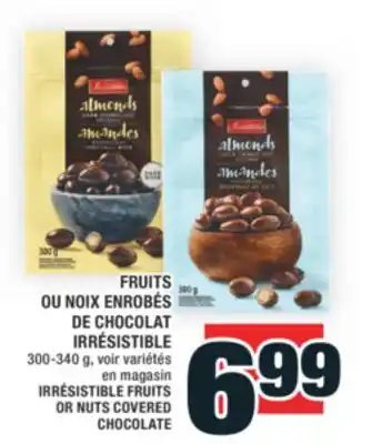 Super C FRUITS OU NOIX ENROBÉS DE CHOCOLAT IRRÉSISTIBLE | IRRÉSISTIBLE FRUITS OR NUTS COVERED CHOCOLATE offer