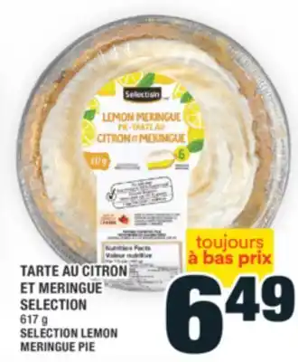 Super C TARTE AU CITRON ET MERINGUE SELECTION | SELECTION LEMON MERINGUE PIE offer