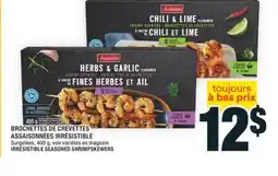 Super C BROCHETTES DE CREVETTES ASSAISONNÉES IRRÉSISTIBLE | IRRÉSISTIBLE SEASONED SHRIMPSKEWERS offer