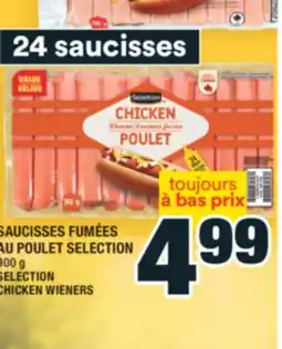 Super C SAUCISSES FUMÉES AU POULET SELECTION | SELECTION CHICKEN WIENERS offer