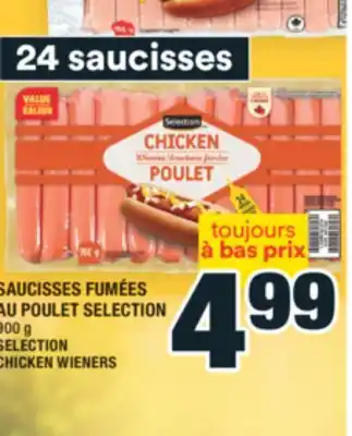 Super C SAUCISSES FUMÉES AU POULET SELECTION | SELECTION CHICKEN WIENERS offer