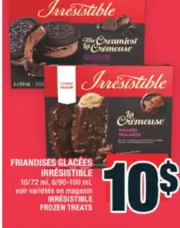 Super C FRIANDISES GLACÉES IRRÉSISTIBLE | IRRÉSISTIBLE FROZEN TREATS offer
